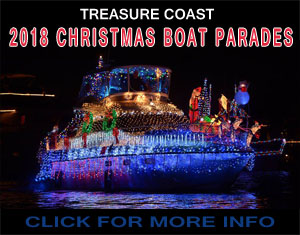2018 Treasure Coast Boat Parades - Fort Pierce, Stuart FL, Vero Beach Boat Parades dates, times and locations. For more information click here to visit floridashutchinsonisland.com/christmas-boat-parades.html 